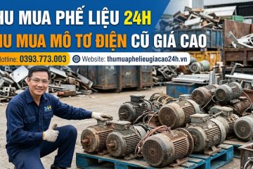 Giá mô tơ điện cũ hôm nay & thu mua mô tơ đồng cũ uy tín tại Phế Liệu 24H
