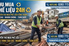 Thu Mua Phế Liệu Công Trình Cần Lưu Ý Gì? Hướng Dẫn Chi Tiết