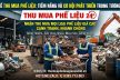 Nghề thu mua phế liệu có còn tiềm năng? Đánh giá từ chuyên gia